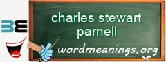 WordMeaning blackboard for charles stewart parnell